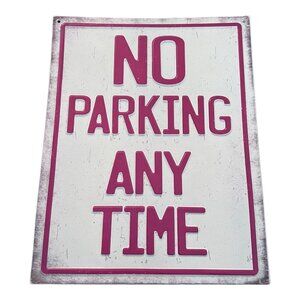 Open Road NO PARKING ANY TIME SIGN Rustic Rectangular Metal Embossed 10"X13"